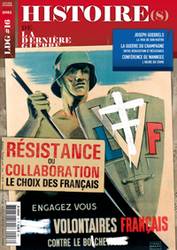 Histoire(s) de la Dernière Guerre n°16 : Resistance ou collaboration, le choix des français